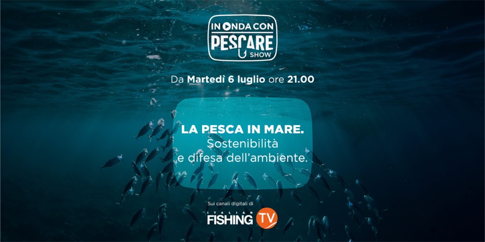 TERZA PUNTATA: PESCA IN MARE E SOSTENIBILITA'