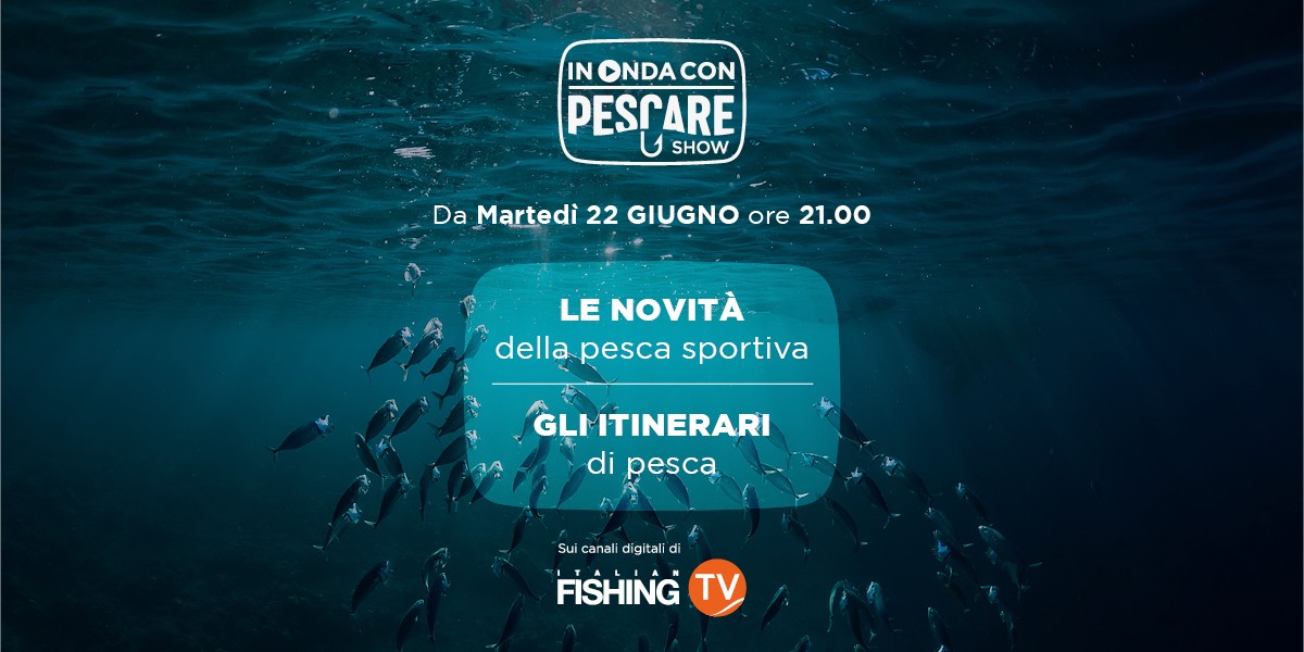 PRIMA PUNTATA: LE NOVITA' DELLA PESCA SPORTIVA E VIAGGI DI PESCA