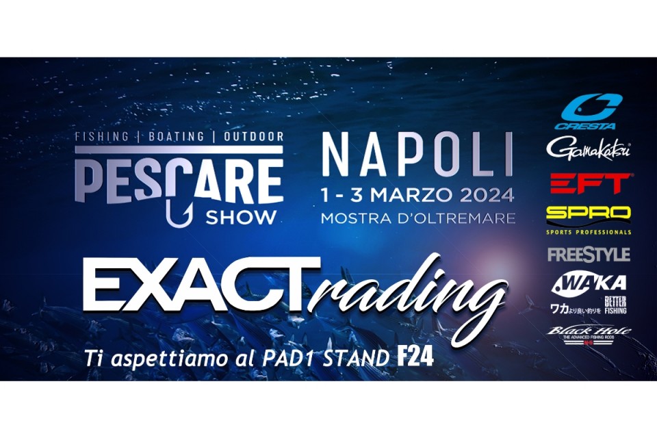 Pescare Show 2024: Exact Trading