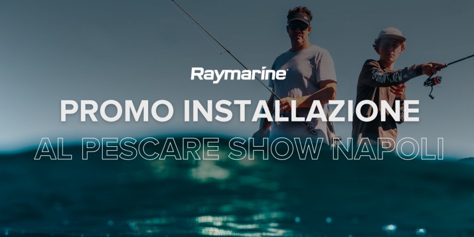 Pescare Show Napoli 2025: Raymarine