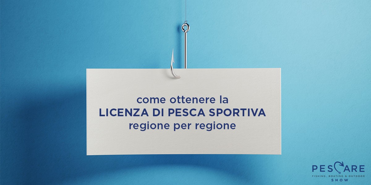 #FISHANDTIPS: TUTTO SULLE LICENZE DI PESCA SPORTIVA